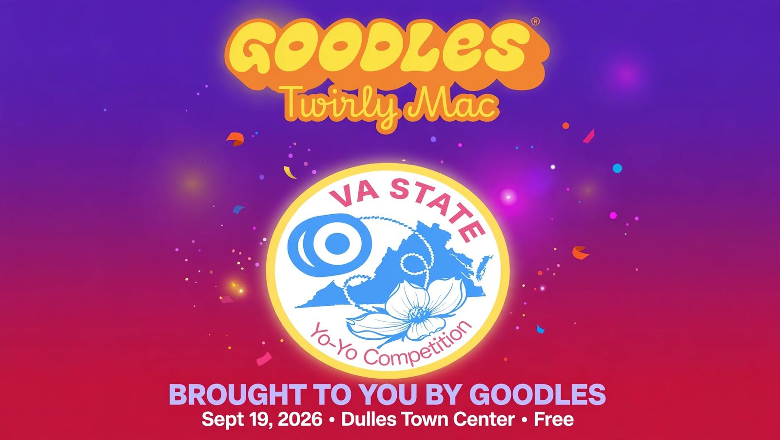Goodles Twirly Mac presents the VA State Yo-Yo Competition, September 19 2026 at Dulles Town Center, free